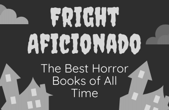 Fright Aficionado The Best Horror Books of All Time