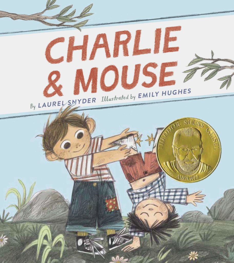 Charlie and Mouse by Laurel Snyder