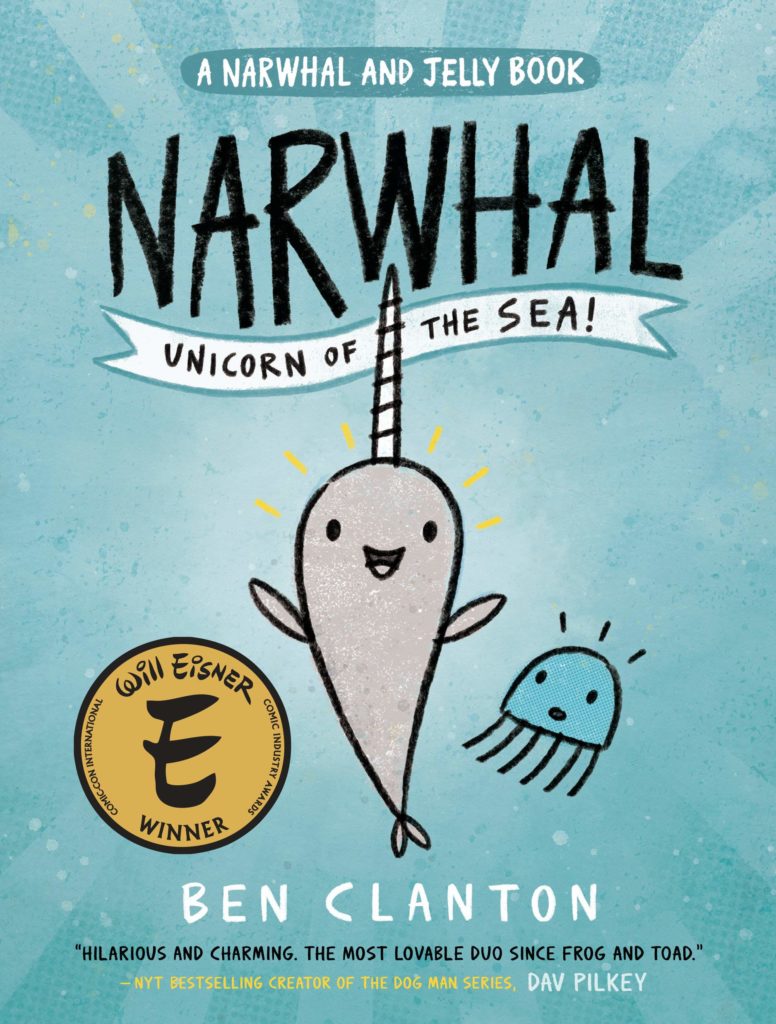 Narwhal and Jelly by Ben Clanton