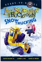 Snow Trucking! Jon Scieszka Cover